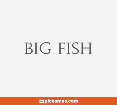 Big Fish